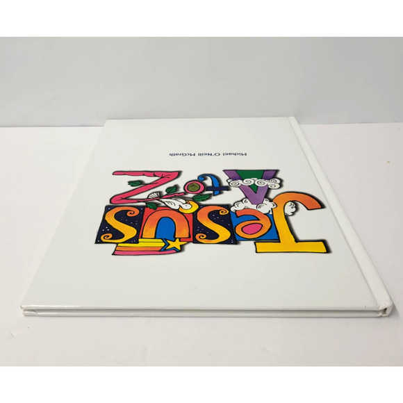 Jesus A To Z Michael O'Neill McGrath World Library White HC Signed Christian - Picture 10 of 15